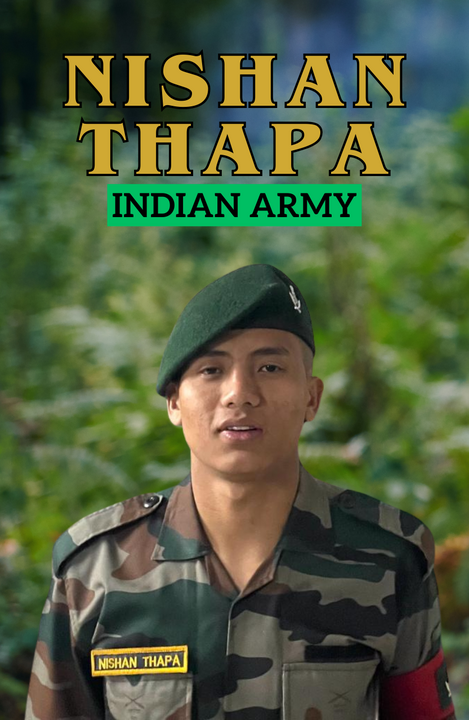 NISHAN THAPA INDIAN ARMY NISHAN THAPA INDIAN ARMY